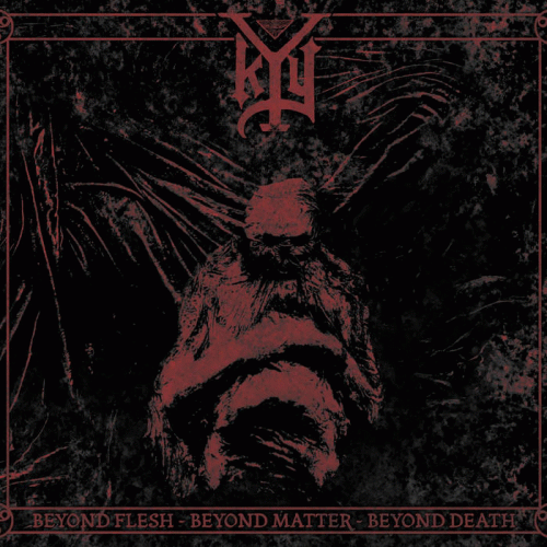 Kyy : Beyond Flesh - Beyond Matter - Beyond Death